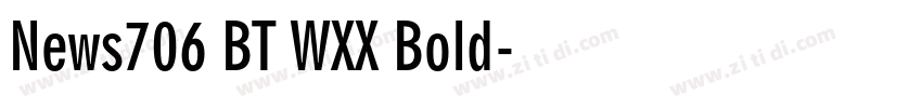 News706 BT WXX Bold字体转换